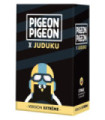 Pigeon Pigeon x Juduku Noir : Version Extrême