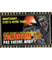 Zombies !!! 3.5 - Pas Encore Mort !