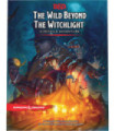 Dungeons & Dragons Next - The Wild Beyond The Witchlight