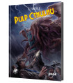 L'Appel de Cthulhu - Pulp Cthulhu