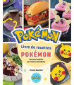 Livre de Recettes Pokémon - Recettes Inspirées par l'Univers de Pikachu