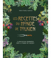 Les Recettes du Monde de Tolkien - 75 Recettes Inspirées par la Terre du Milieu