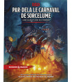 Dungeons & Dragons 5e - Par-delà le Carnaval de Sorcelume