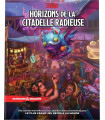 Dungeons & Dragons 5e - Horizons de la Citadelle Radieuse