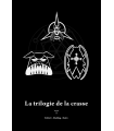 La Trilogie de la Crasse