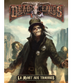 Deadlands Reloaded - La Mort aux Trousses