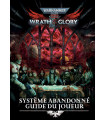 Wrath & Glory - Système Abandonné : guide du joueur