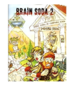 Brain Soda 2 : Peplum Soda